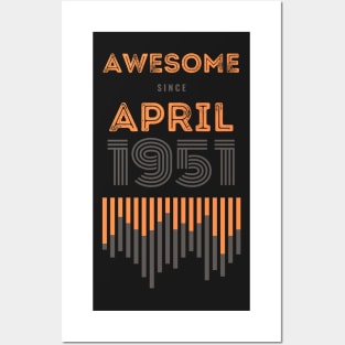 Awesome Since April 1951, 70 years old, 70th Birthday Gift Posters and Art